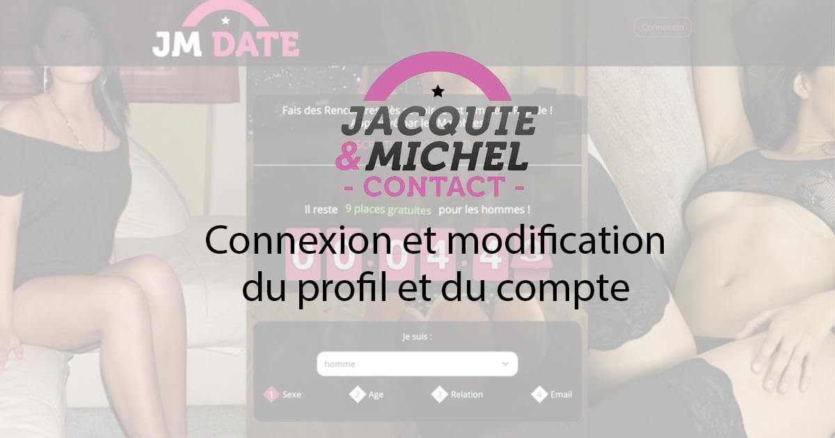 jacquie michel contact connexion modification