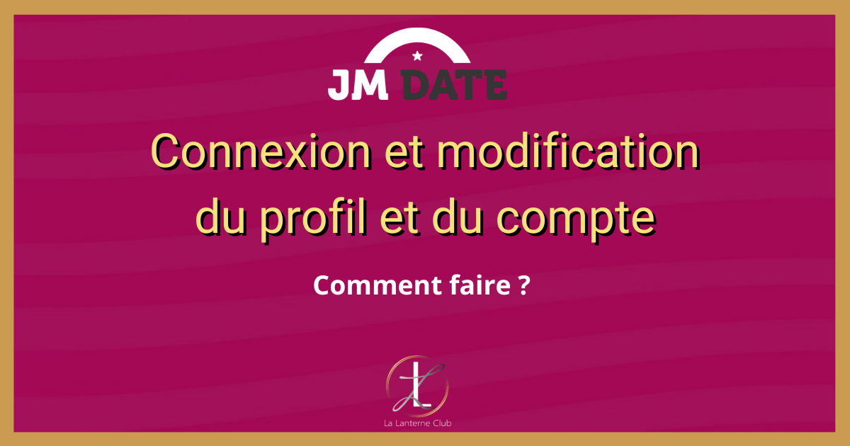 jm date jacquie michel contact login account modification 1