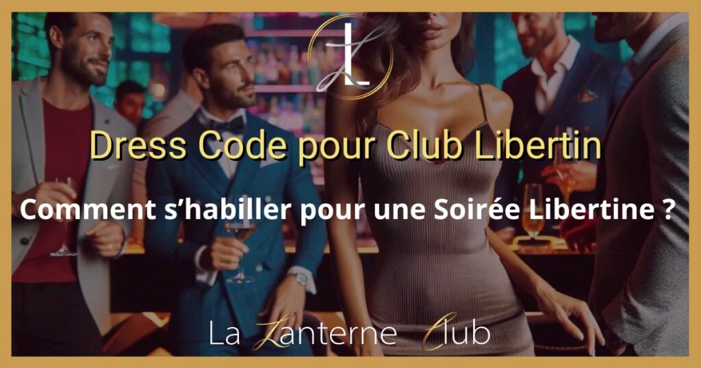 dress code club libertin