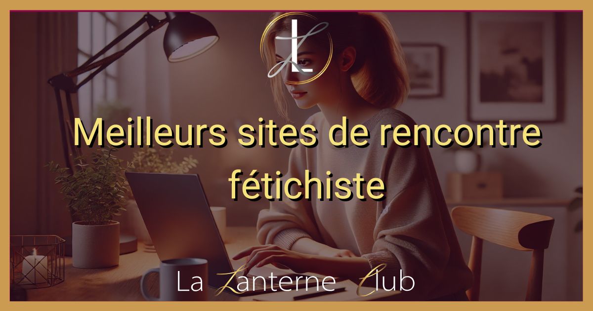 meilleurs sites fetichiste