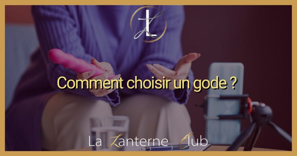 comment choisir gode