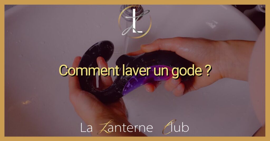 comment laver un gode