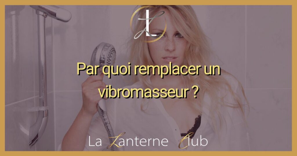 par quoi remplacer un vibromasseur
